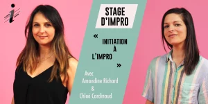 Stage d'improvisation théâtrale : initiation à l'improvisation avec Chloé et Amandine