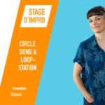 Stage circle songs et loopstation